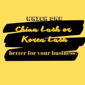 Which-one-in-China-Lash-and-Korea-Lash-is-more-suitable-with-your-business