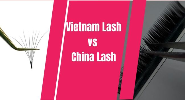 A blog help you to choose between Vietnam Lash and China Lash