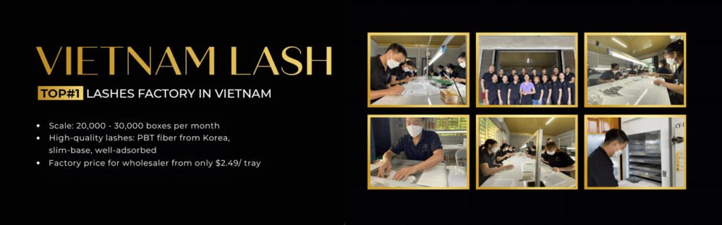 Vietnam Lash Factory the Best professional eyelash extension supplies
