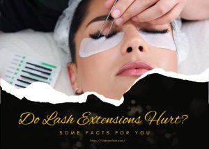 Do Lash Extensions Hurt