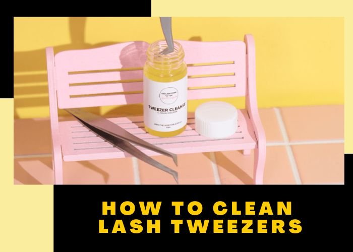 How to clean lash tweezers for eyelash extensions