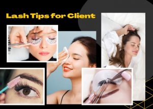 Lash Tips for Clients