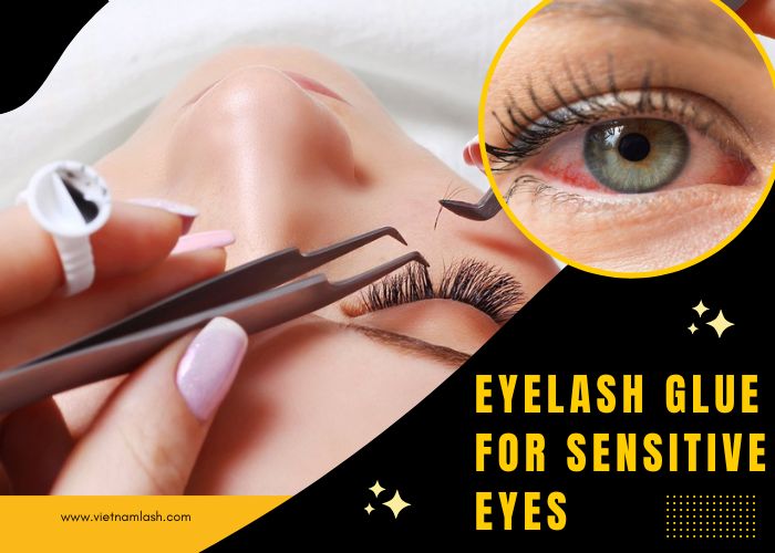 eyelash glue for sensitive eyes