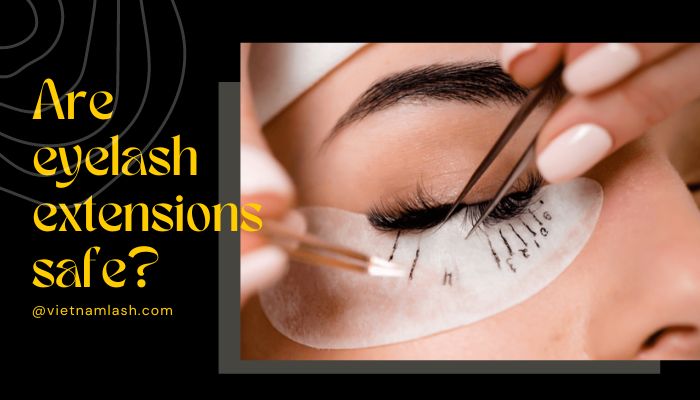 Are eyelash extensions safe