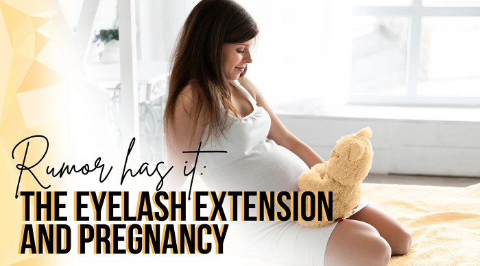 Are eyelash extensions safe for pregnant woman?
