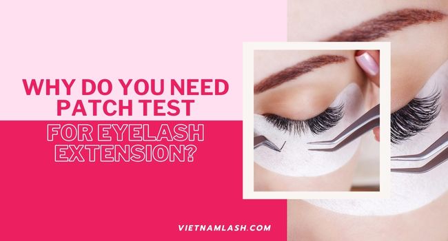 Do you need patch test for eyelash extensions