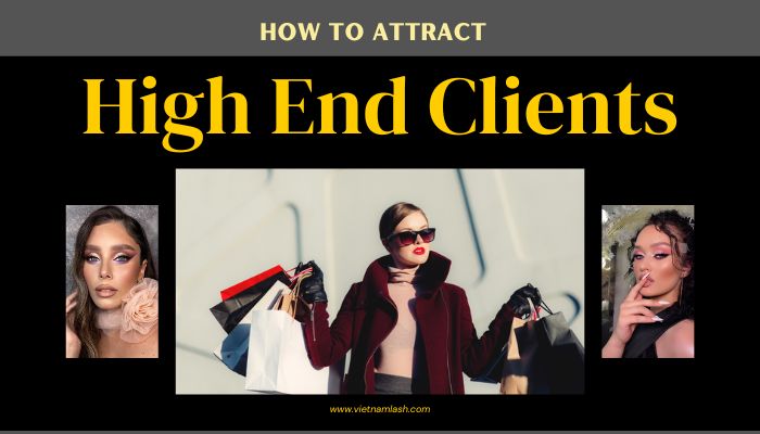 How To Attract High End Clients