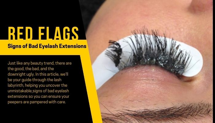 Signs of Bad Eyelash Extensions