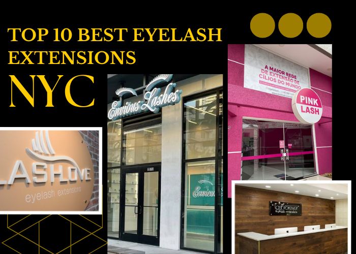 Top 10 Of The Best Eyelash Extensions NYC