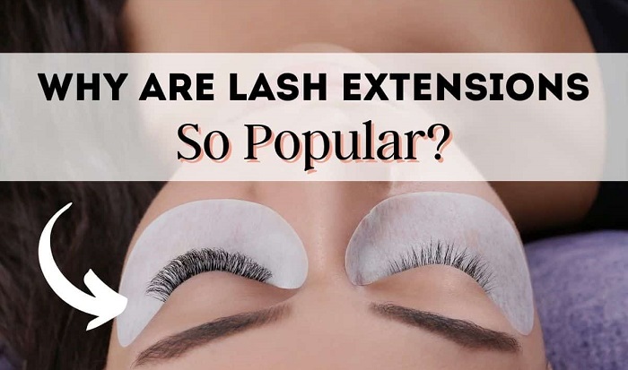 Why are eyelash extensions popular?