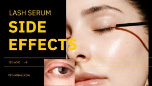 lash serum side effects