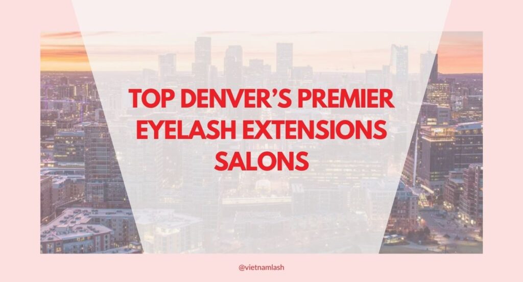 eyelash extensions denver