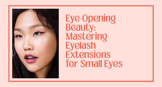 eyelash extensions for small eyes