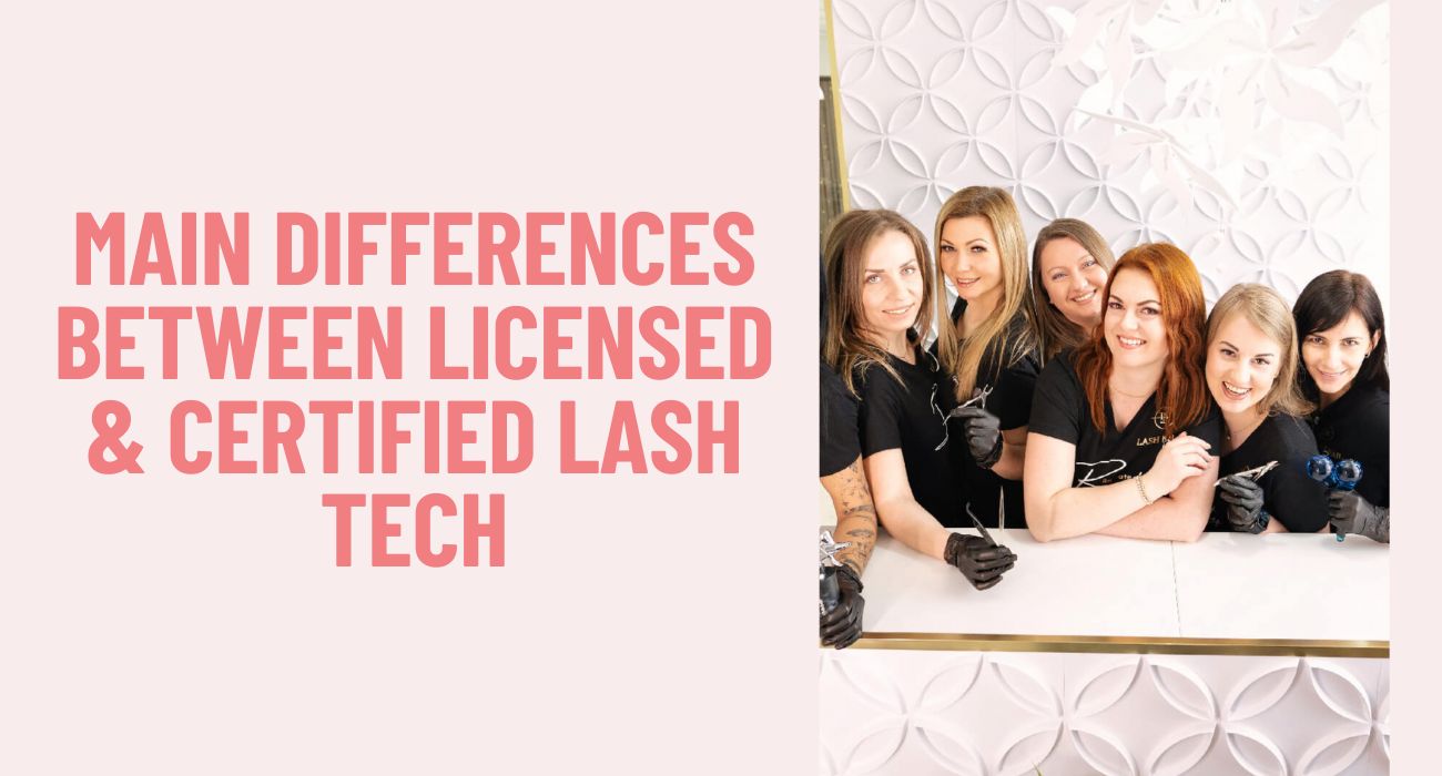 licensed vs certified lash tech