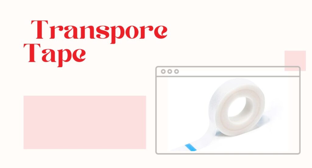 Transpore Tape