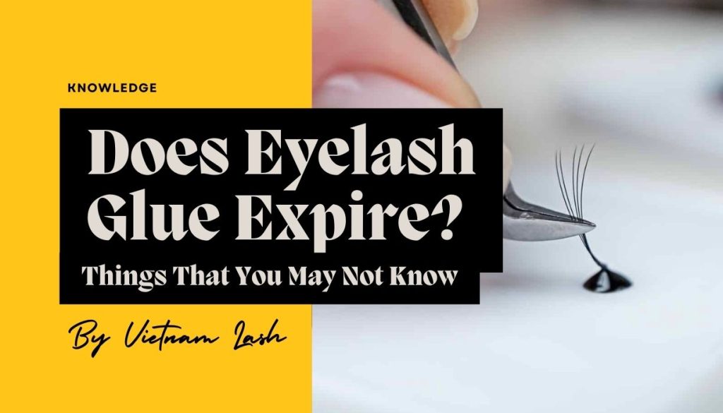 Does Eyelash Glue Expire