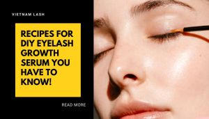 diy eyelash growth serum