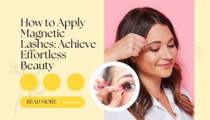 how to apply magnetic lashes