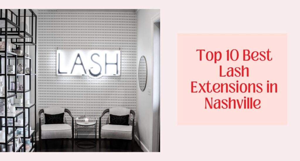 Looking for the best lash extensions in Nashville? We've got you!