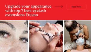 eyelash extensions fresno