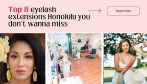 eyelash extensions honolulu