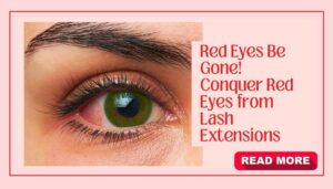 red eyes after lash extensions