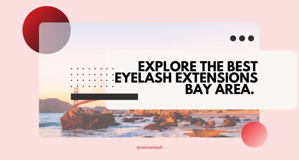 range of eyelash extensions San Francisco is awaited to explore!