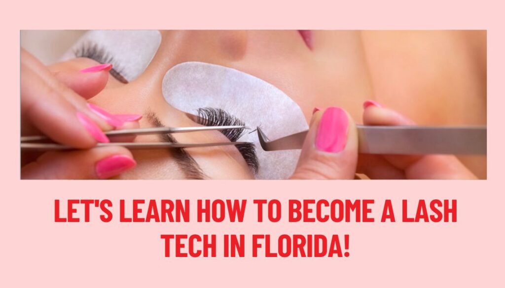 how to become a lash tech in florida