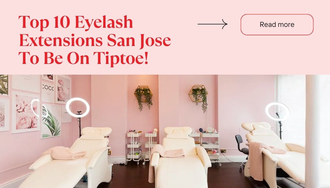 eyelash extensions san jose