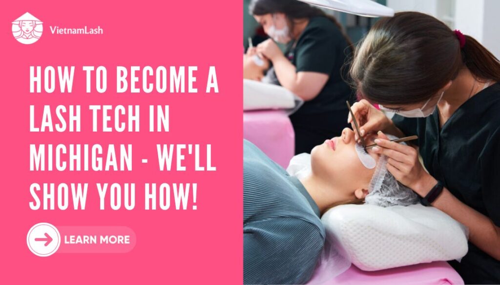 how to become a lash tech in michigan