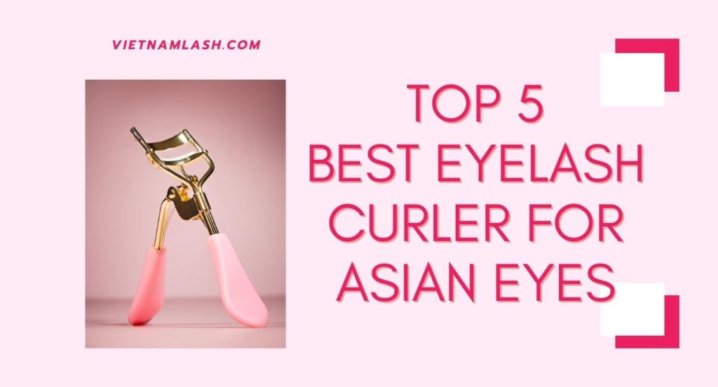 best eyelash curler for asian eyes