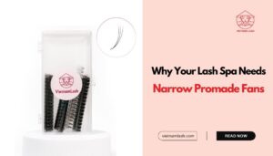 Why Every Lash Spa Needs Narrow Promade Fans Right Now