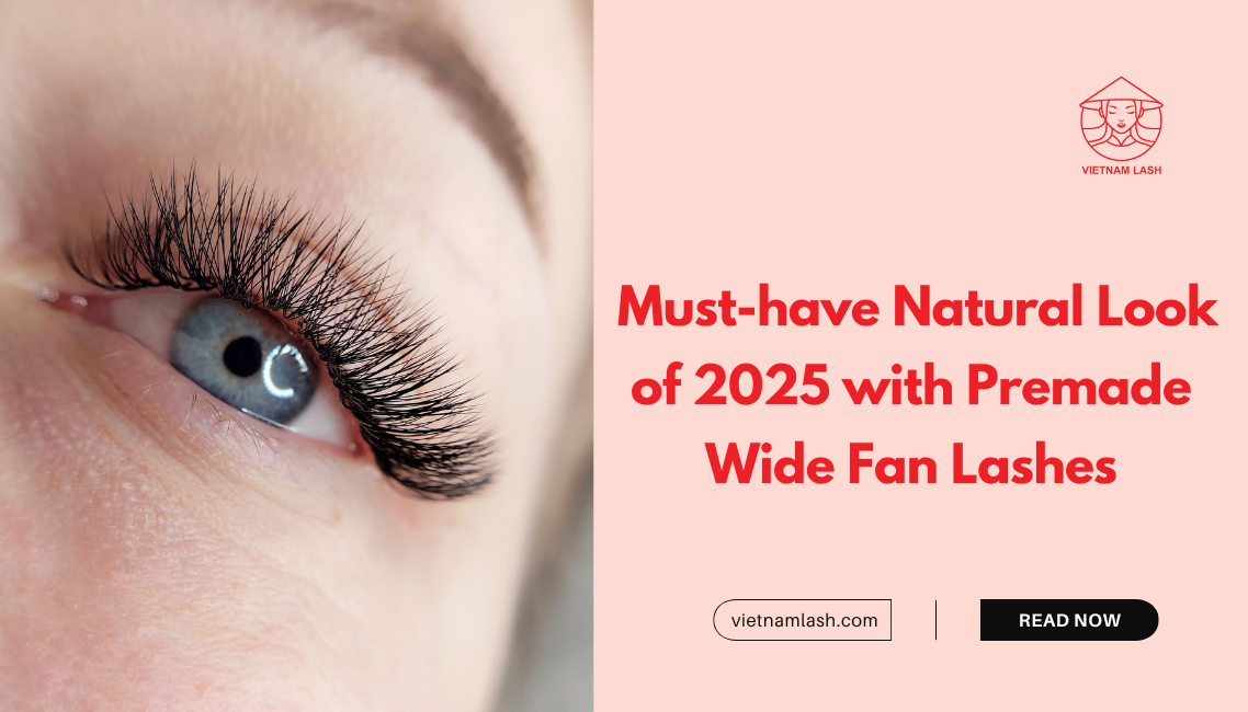 Wide Fan Must-Have Natural Look of 2025 with Premade Wide Fan Lashes